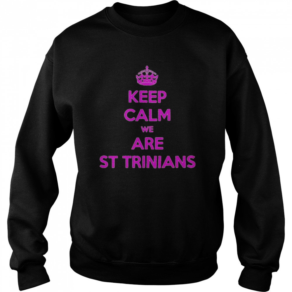 Keep calm we are St Trinians  Unisex Sweatshirt