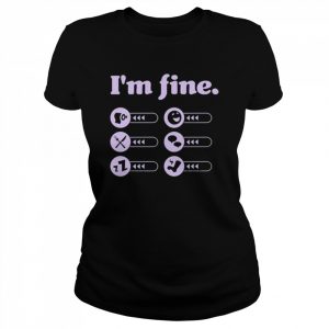 Kelsey Impicciche I’m Fine T-Shirt Classic Women's T-shirt