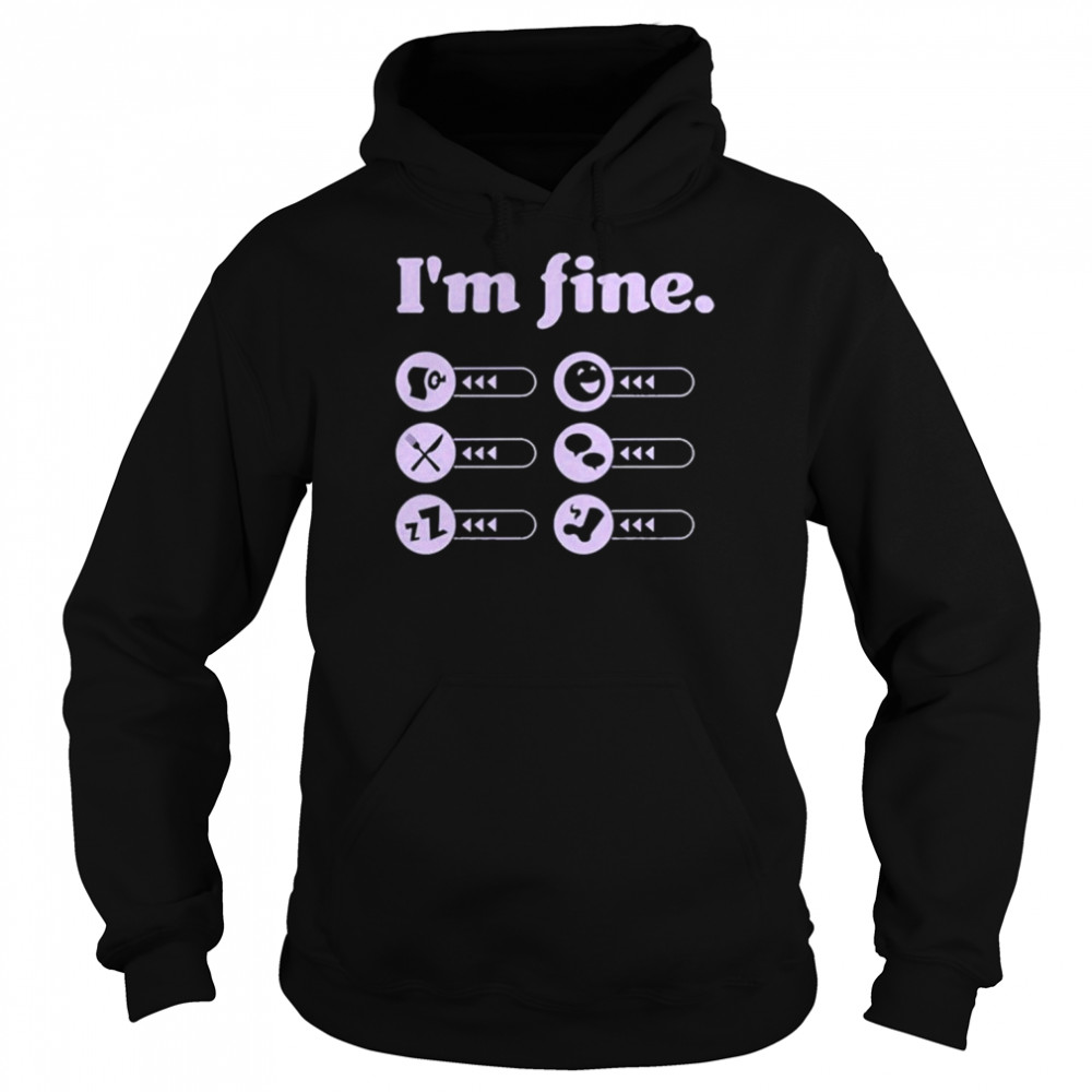 Kelsey Impicciche I’m Fine T-Shirt Unisex Hoodie