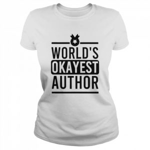 Khirosa World’s Okayest Author  Classic Women's T-shirt