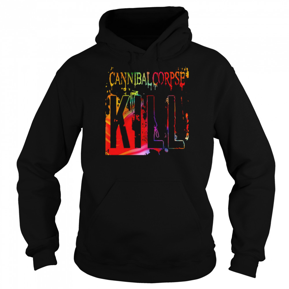 Kill Text Colorful Cannibal Corpse  Unisex Hoodie