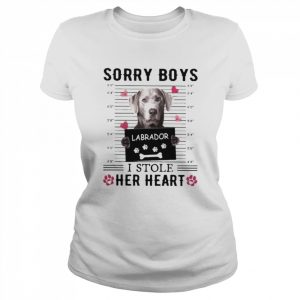 Labrador Sorry Boys I Stole Her Heart Shirt Classic Women's T-shirt