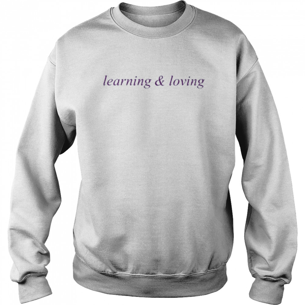 Learning And Loving Coin Music T-Shirt Unisex Sweatshirt