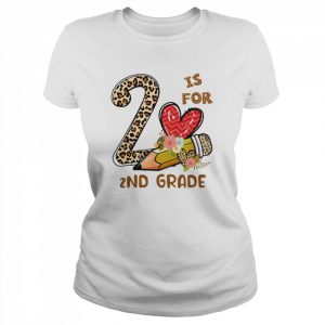 Leopard Flowers Is For 2nd Grade Shirt Classic Women's T-shirt