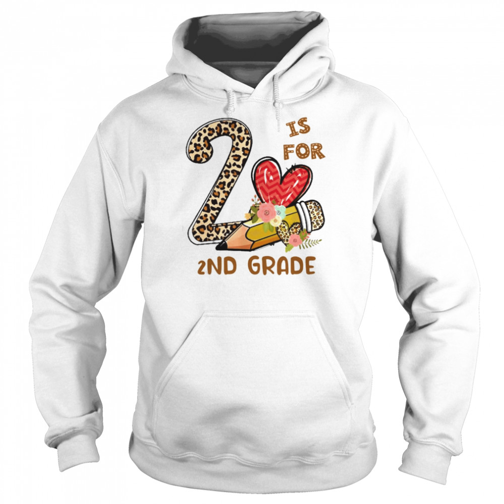 Leopard Flowers Is For 2nd Grade Shirt Unisex Hoodie