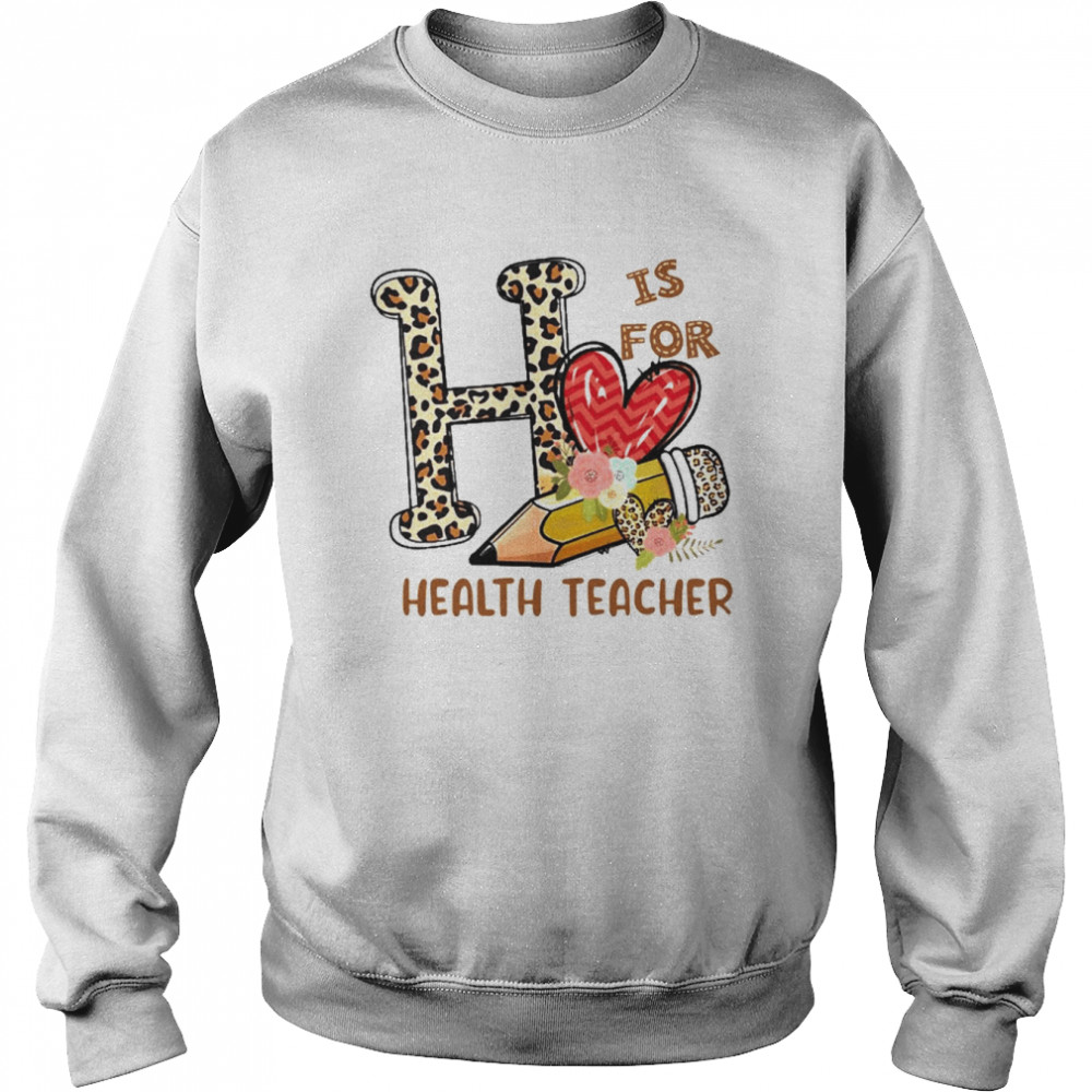 Leopard Flowers Is For Health Teacher Shirt Unisex Sweatshirt