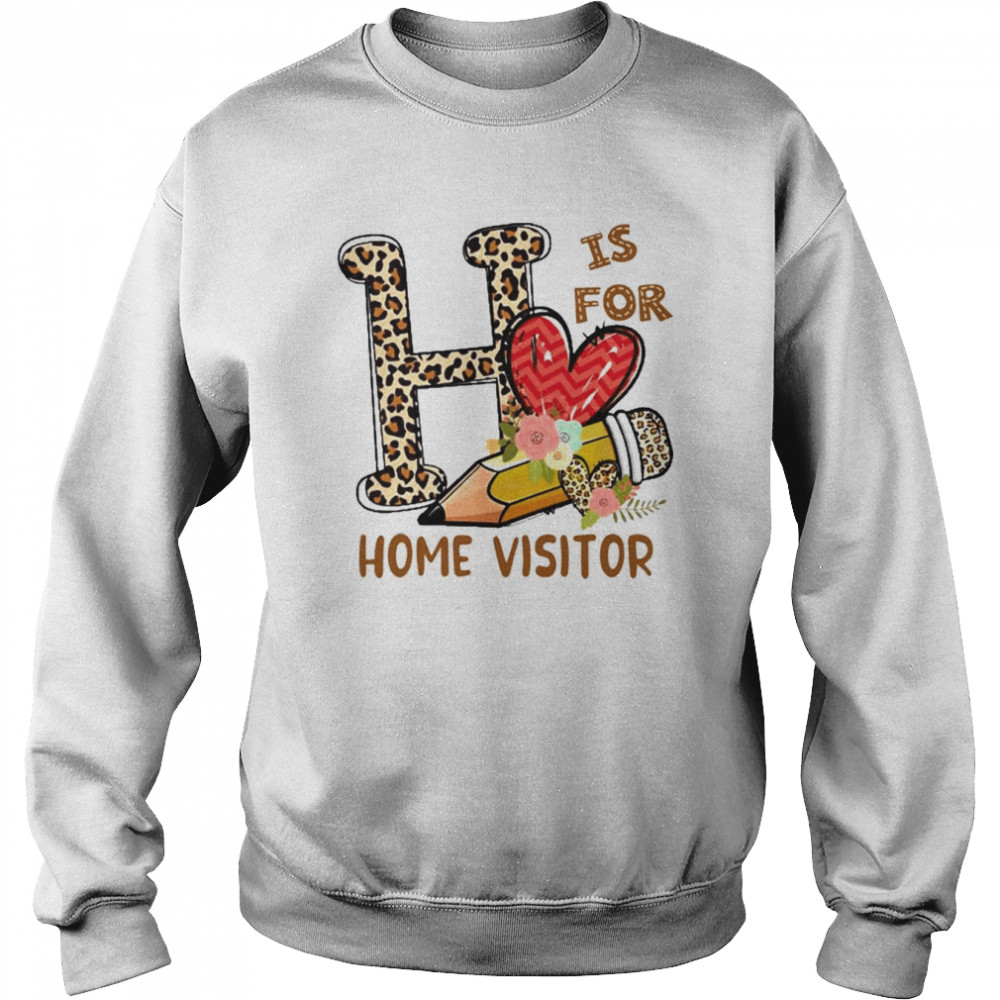 Leopard Flowers Is For Home Visitor Shirt Unisex Sweatshirt