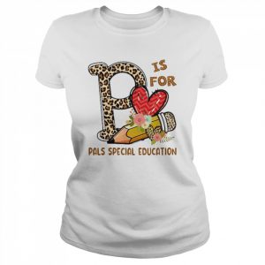 Leopard Flowers Is For Pals Special Education Shirt Classic Women's T-shirt