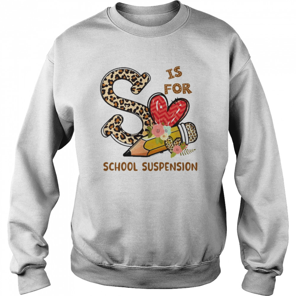 Leopard Flowers Is For School Suspension Shirt Unisex Sweatshirt