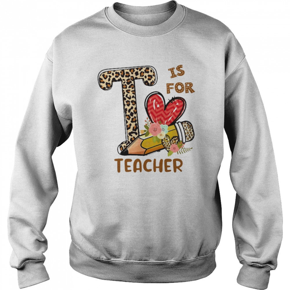 Leopard Flowers Is For Teacher Shirt Unisex Sweatshirt