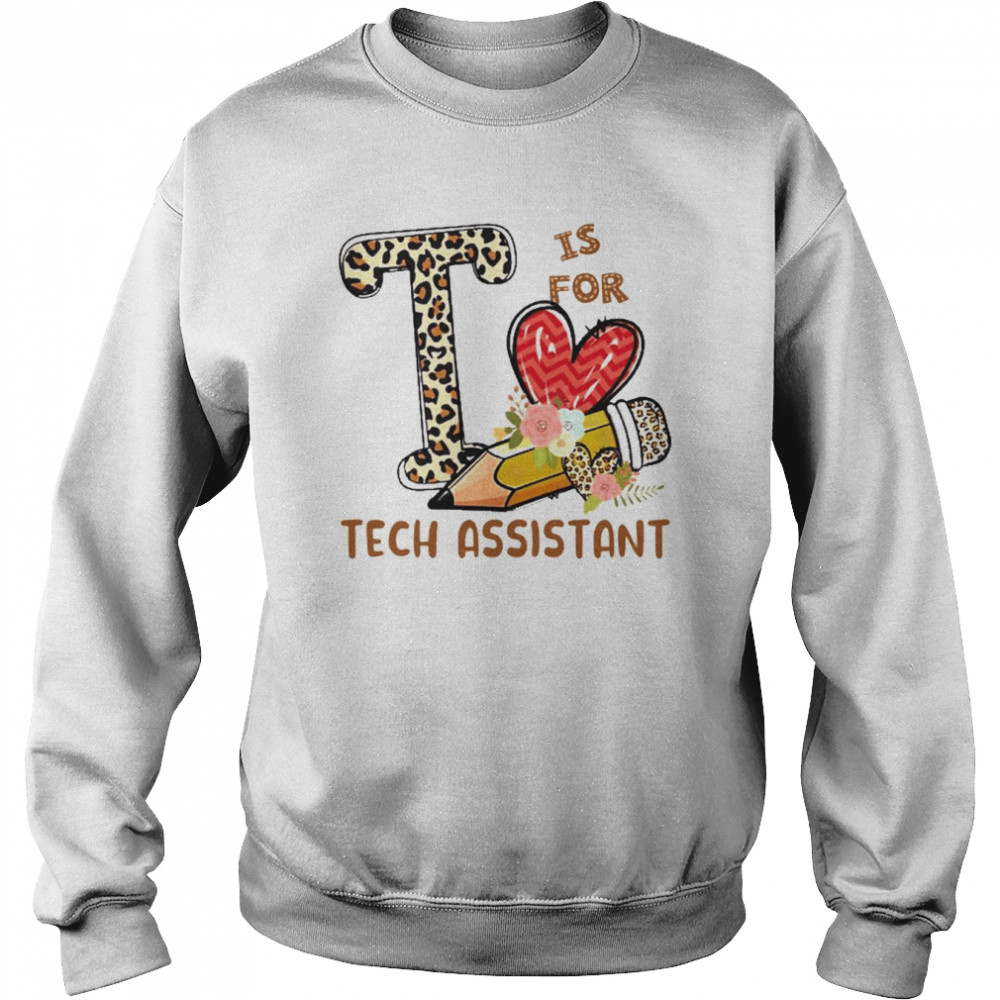 Leopard Flowers Is For Tech Assistant Shirt Unisex Sweatshirt