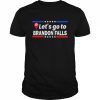 Let’s Go To Brandon Falls Historical Landmark On Map T-Shirt Classic Men's T-shirt