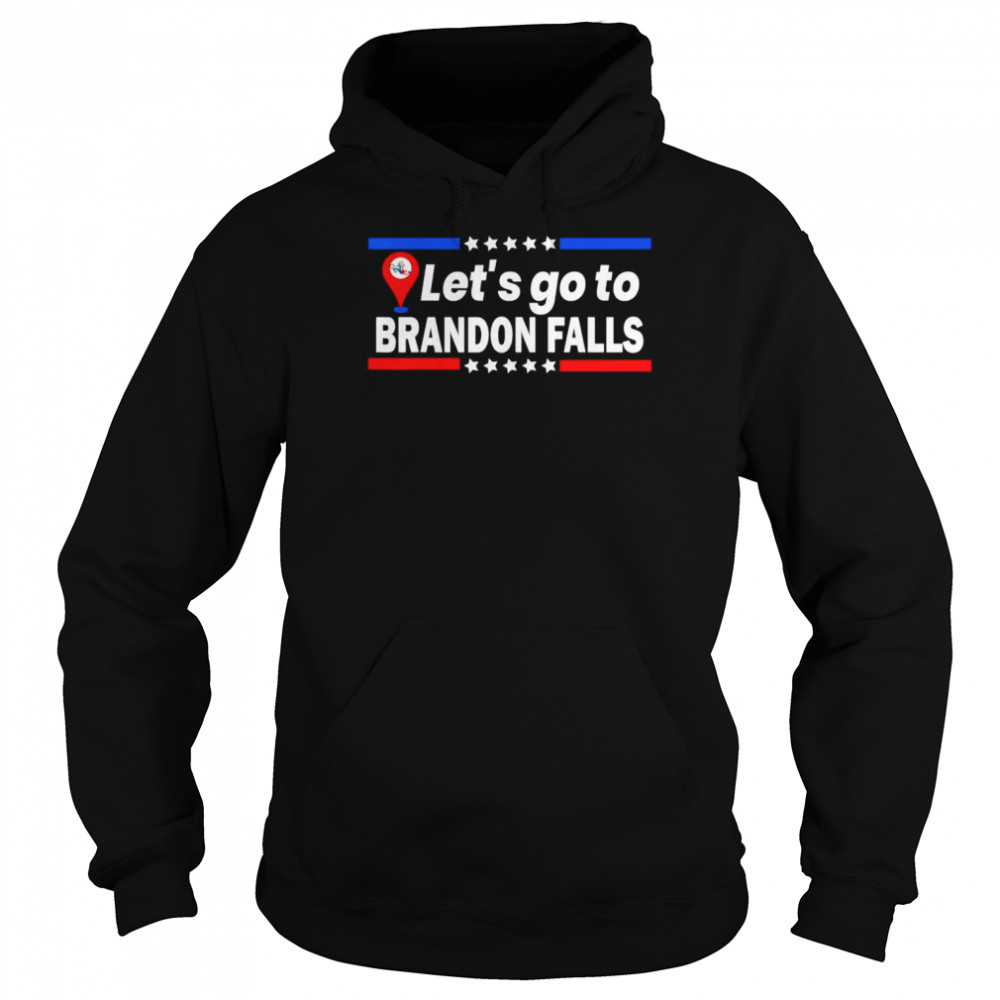 Let’s Go To Brandon Falls Historical Landmark On Map T-Shirt Unisex Hoodie