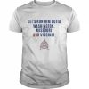 Let’s run him outta Washington Missouri and Virginia  Classic Men's T-shirt