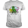 Let’s trip dinosaur funny T- Classic Men's T-shirt