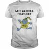 Little Miss Frat-rat Chicks Shirt Classic Men's T-shirt