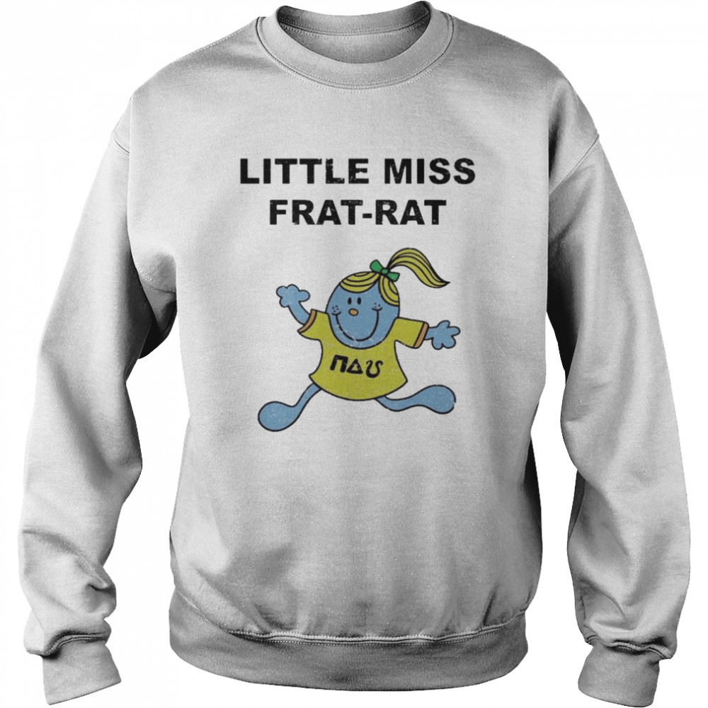 Little Miss Frat-rat Chicks Shirt Unisex Sweatshirt