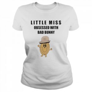 Little Miss obsessed with bad bunny  Classic Women's T-shirt