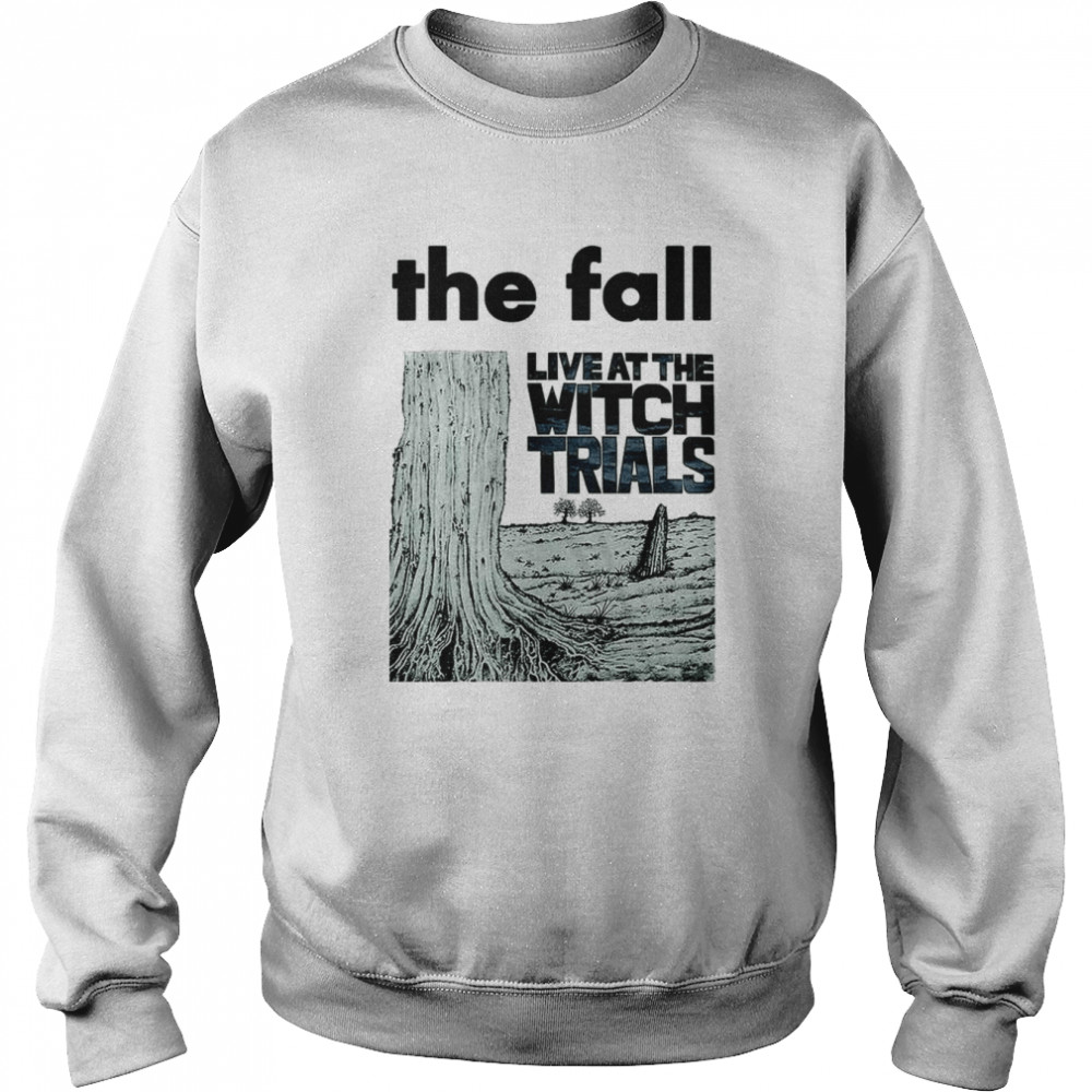 Live At The Witch Trials Band Retro Super Cool The Fall  Unisex Sweatshirt