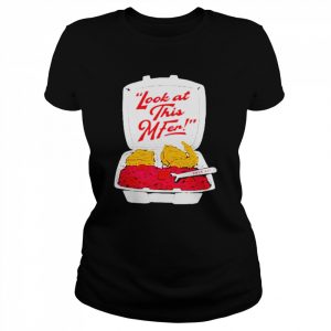 Look At This Mfer  Classic Women's T-shirt