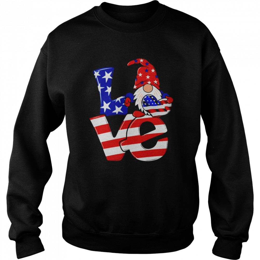 Love Gnome USA Flag 4th of July Shirt Unisex Sweatshirt