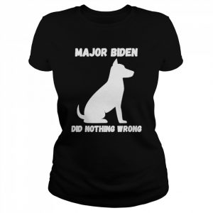 Major Biden Did Nothing Wrong Shirt Classic Women's T-shirt