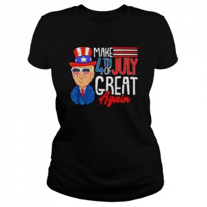 Make 4Th Of July Great Again Trump Cool Patriotic American Shirt Classic Women's T-shirt