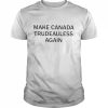 Make Canada Trudeauless Again  Classic Men's T-shirt