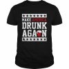 Make america drunk again drunk with Trump 2024  Classic Men's T-shirt