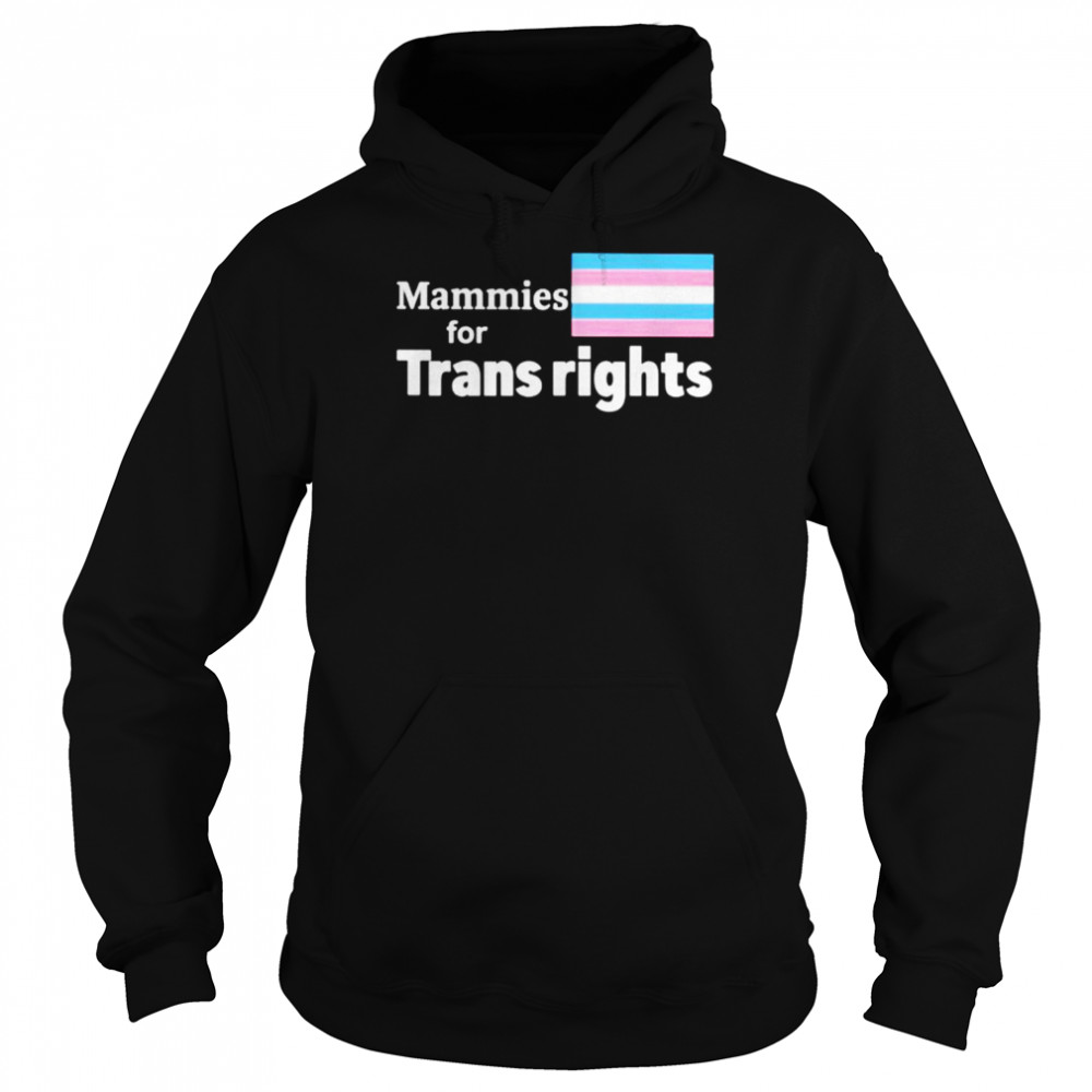 Mammies for trans rights  Unisex Hoodie