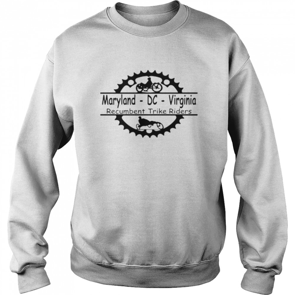 Maryland DC Virginia Recumbent Trike Riders  Unisex Sweatshirt