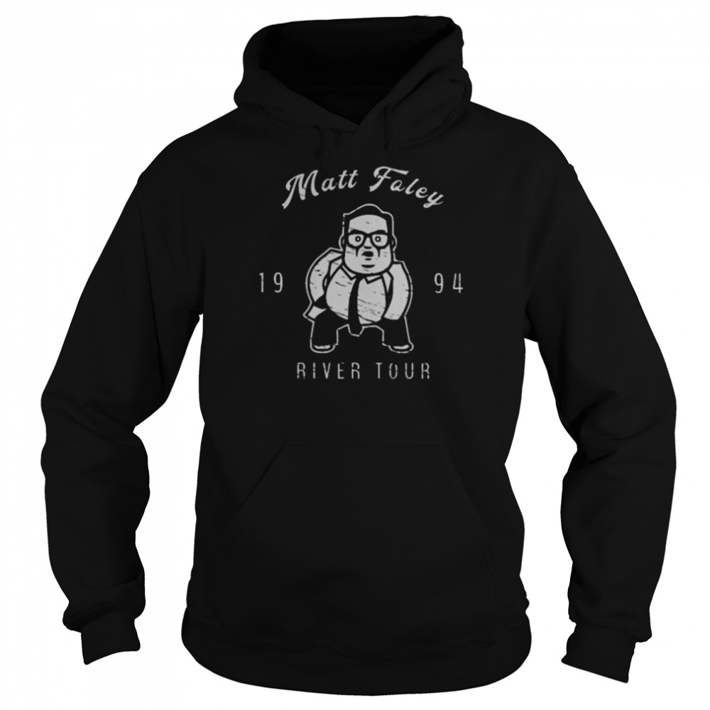 Matt foley river tour  Unisex Hoodie