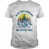 May The Forest Be With You Earth Day  Classic Men's T-shirt