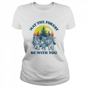 May The Forest Be With You Earth Day  Classic Women's T-shirt