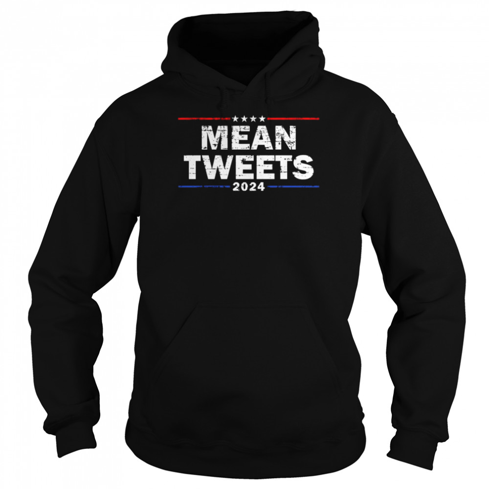 Mean Tweets 2024  Unisex Hoodie