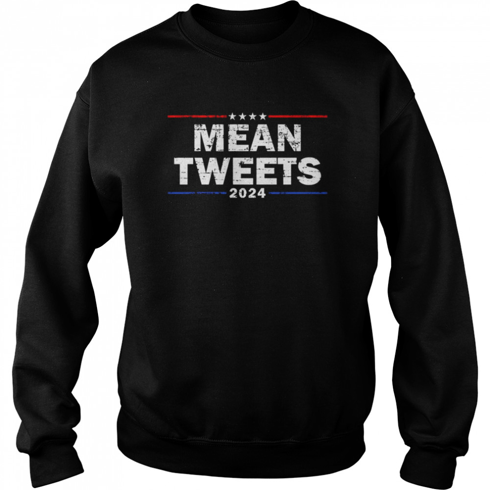 Mean Tweets 2024  Unisex Sweatshirt