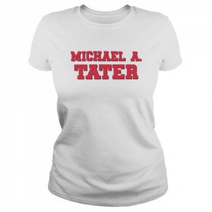 Michael A Tater unisex T- Classic Women's T-shirt