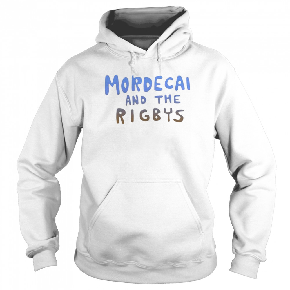 Mordecai and the rigbys unisex T- Unisex Hoodie