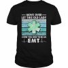 Move Over Let This Old Lady Show You How To Be An EMT Shirt Classic Men's T-shirt