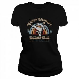 Murray Bauman’s Karate Club Vintage Shirt Classic Women's T-shirt