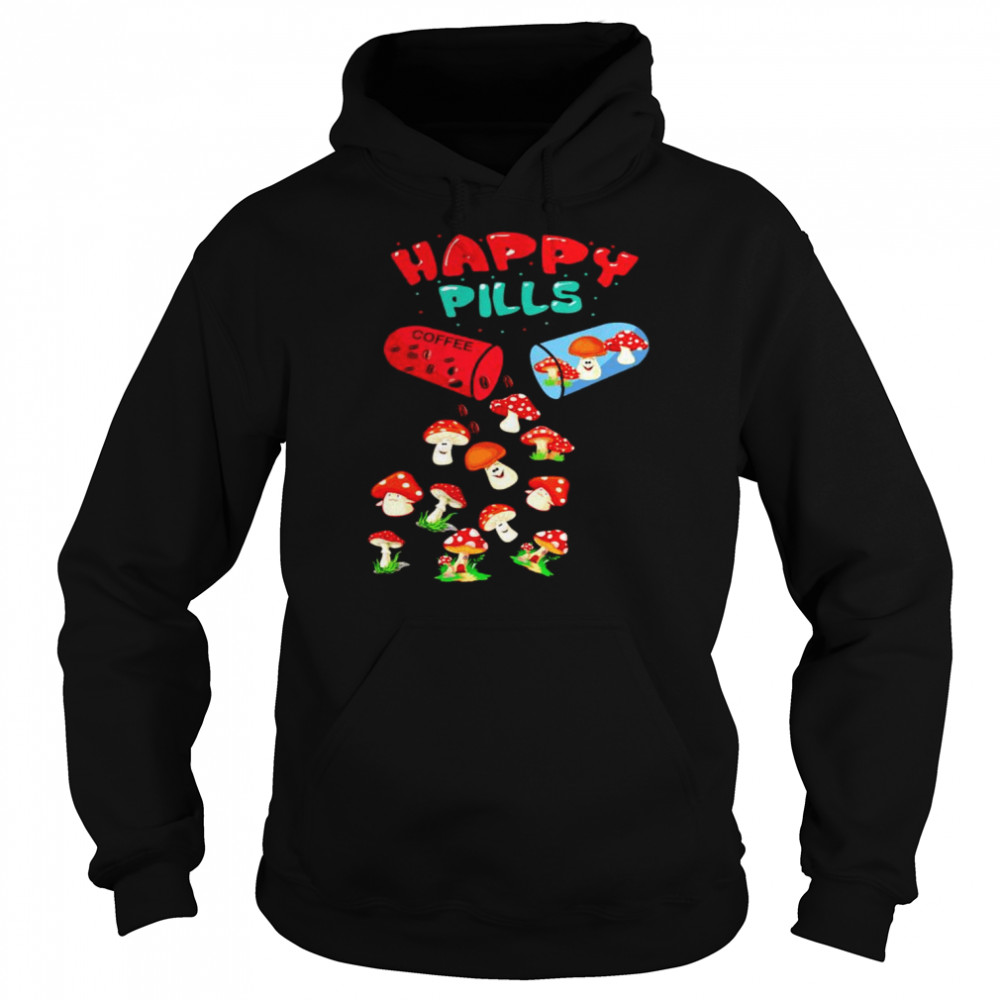 Mushroom Happy Pills Coffee  Unisex Hoodie