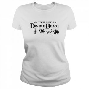 My Other Ride Is A Divine Beast  Classic Women's T-shirt