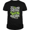 My Shussy Is In Ogredrive The Good T-Shirt Classic Men's T-shirt