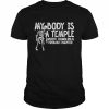 My body is a temple ancient crumbling and probably haunted  Classic Men's T-shirt