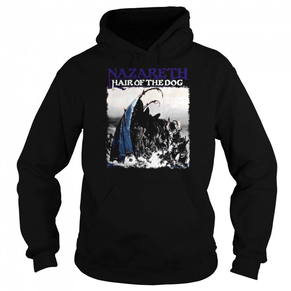 Nazareth Hair Of The Dog  Unisex Hoodie