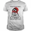 Never underestimate a woman who has native blood  Classic Men's T-shirt