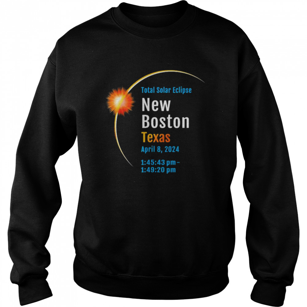 New Boston Texas Total Solar Eclipse 2024 Shirt Unisex Sweatshirt