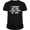 New Kids On The Block I Thought She Said A Night With No Kids T-Shirt Classic Men's T-shirt