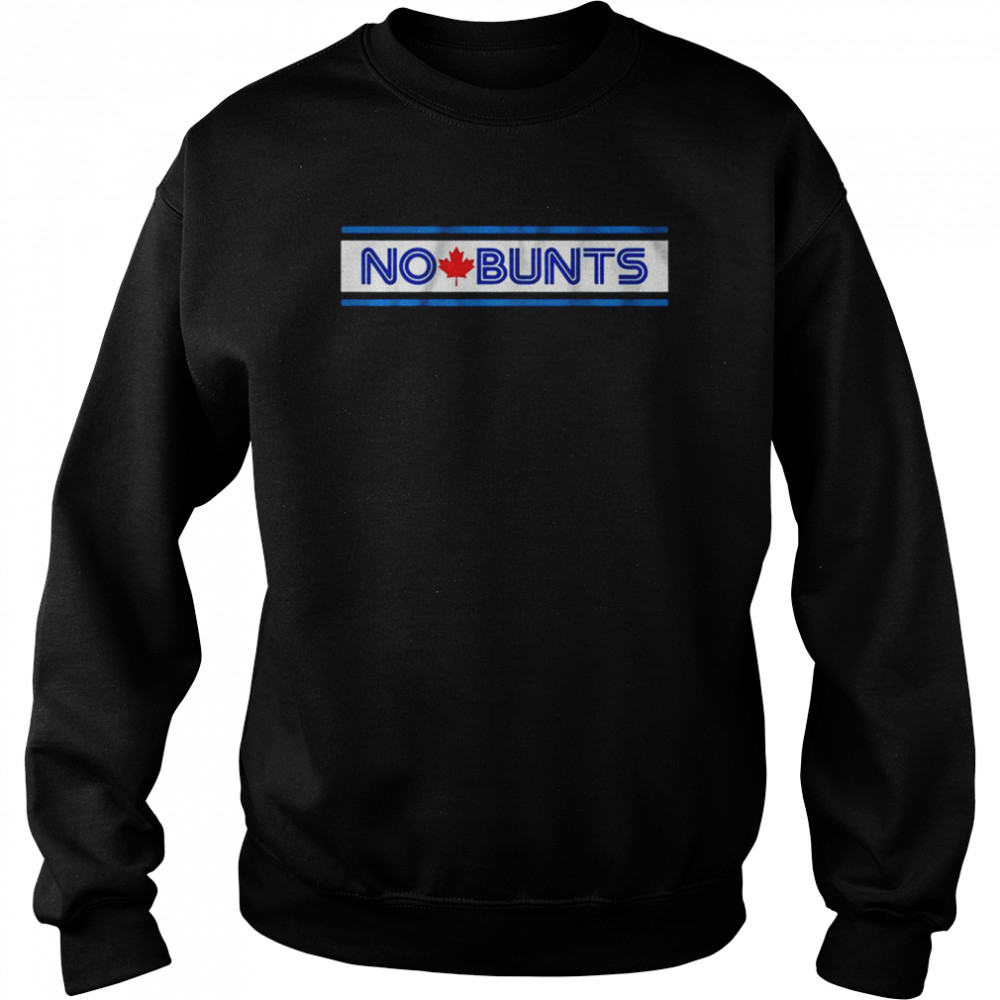 No Dunks No Bunts Toronto Shirt Unisex Sweatshirt