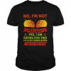 No I’m Not Pregnant Yes I Am Eating For Two Me And My Inner Bitch And She Likes Tacos  Classic Men's T-shirt